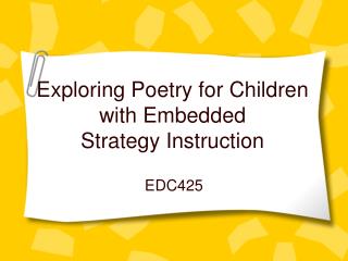 Exploring Poetry for Children with Embedded Strategy Instruction