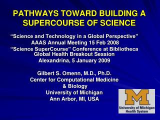 PATHWAYS TOWARD BUILDING A SUPERCOURSE OF SCIENCE