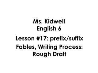 Ms. Kidwell English 6