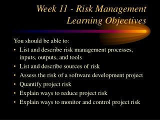 Week 11 - Risk Management Learning Objectives