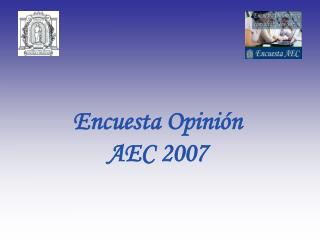 Encuesta Opinión AEC 2007