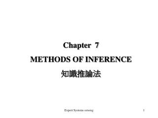 Chapter 7 METHODS OF INFERENCE 知識推論法