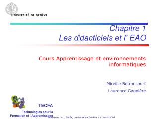 Chapitre 1 Les didacticiels et l’ EAO Cours Apprentissage et environnements informatiques