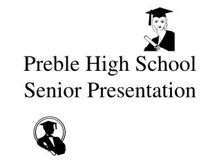 Preble High School Senior Presentation