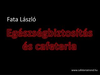 Egészségbiztosítás és cafeteria