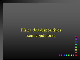 Física dos dispositivos semicondutores