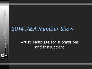 2014 IAEA Member Show