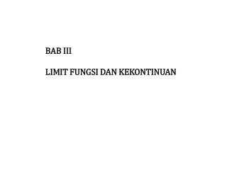 BAB III LIMIT FUNGSI DAN KEKONTINUAN