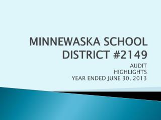 MINNEWASKA SCHOOL DISTRICT #2149