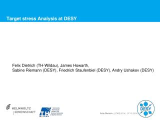 Target stress Analysis at DESY
