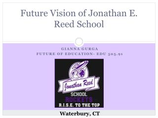Future Vision of Jonathan E. Reed School