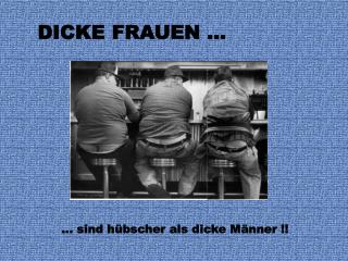 DICKE FRAUEN ...