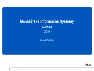 Manažérske informačné Systémy