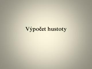 Výpočet hustoty