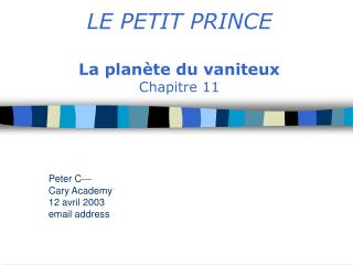 LE PETIT PRINCE La planète du vaniteux Chapitre 11