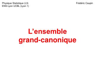 L’ensemble grand-canonique