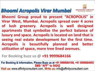 Bhoomi acropolis new project virar west mumbai @ 09999684166