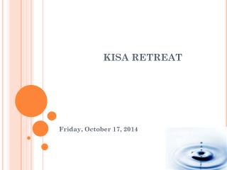 KISA RETREAT