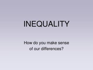 INEQUALITY