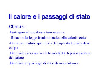 Il calore e i passaggi di stato