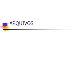 ARQUIVOS