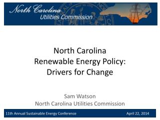 North Carolina Renewable Energy Policy: Drivers for Change