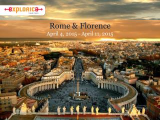 Rome & Florence April 4, 2015 - April 11, 2015