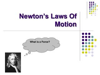 Newton’s Laws Of Motion