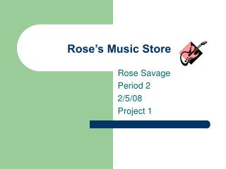 Rose’s Music Store