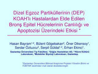 *Gaziantep Üniversitesi Bilimsel Araştırma Projeleri Yönetim Birimi ve