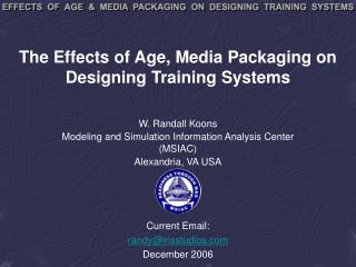 The Effects of Age, Media Packaging on Designing Training Systems