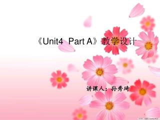 《 Unit4 Part A》 教学设计