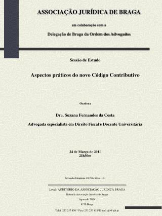 Sessão de Estudo Aspectos práticos do novo Código Contributivo Oradora