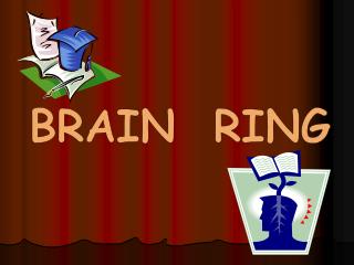 BRAIN RING