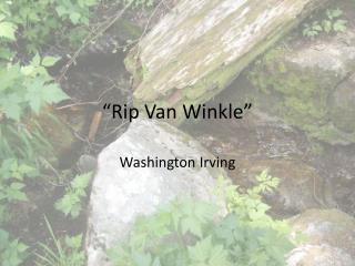 “Rip Van Winkle”