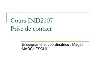 Cours IND2107 Prise de contact
