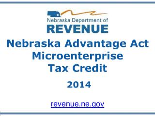 Nebraska Advantage Act Microenterprise Tax Credit 2014