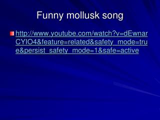 Funny mollusk song