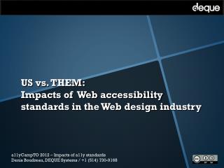 US vs. THEM: Impacts of Web accessibility standards in the Web design industry