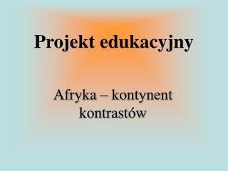 Projekt edukacyjny