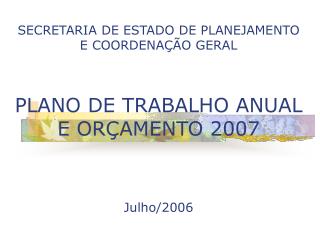 Capacitação para a elaboração PTA/LOA 2007