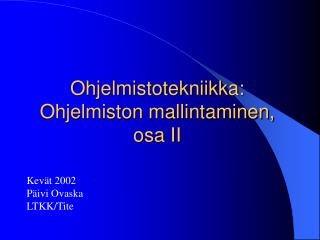 Ohjelmistotekniikka: Ohjelmiston mallintaminen, osa II