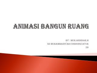 Animasi Bangun Ruang