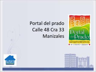 Portal del prado Calle 48 Cra 33 Manizales