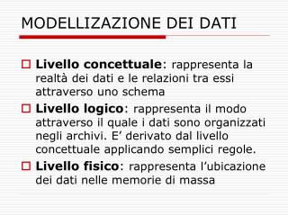 MODELLIZAZIONE DEI DATI