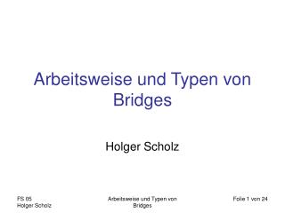 Arbeitsweise und Typen von Bridges