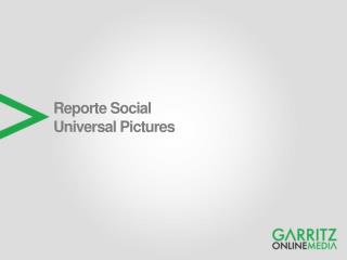 Reporte Social Universal Pictures
