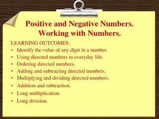 Positive and Negative Numbers. Working with Numbers.