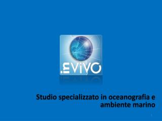 Studio specializzato in oceanografia e ambiente marino