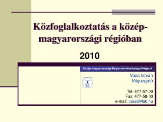 Közfoglalkoztatás a közép-magyarországi régióban